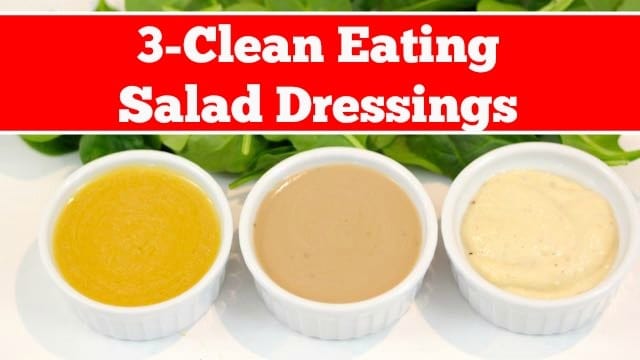Clean eating Salad Dressings